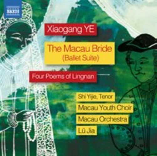 XIAOGANG – MACAU BRIDE SUITE OP34 FOUR POEMS OF LINGNAN / NEW Audio CD