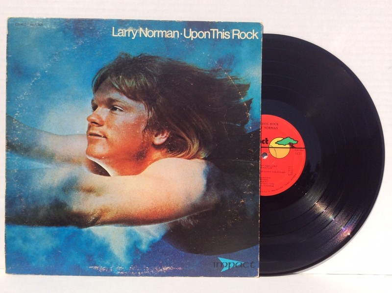 LARRY NORMAN vinyl lp Impact HWS-3121 xian rock UPON THIS ROCK NM!