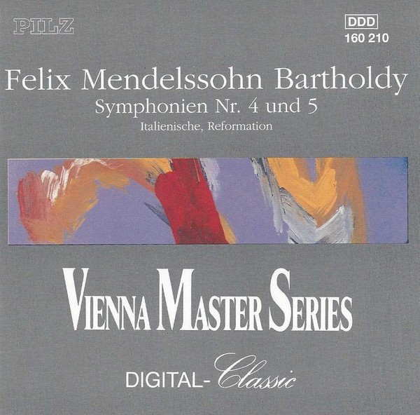 Felix Mendelssohn Bartholdy – Symphonien Nr. 4 Und 5 (CD, Vienna Master Series)