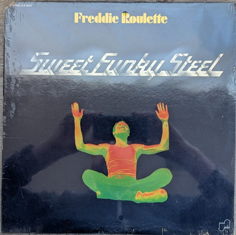 Freddie Roulette – Sweet Funky Steel JANUS LP – Sealed 1973 Cut Corner