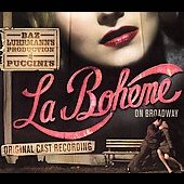 Baz Luhrmann’s La Boheme On Broadway Original Broadway Cast CD