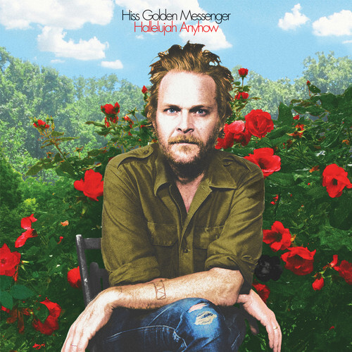 Hiss Golden Messenger – Hallelujah Anyhow [New CD]