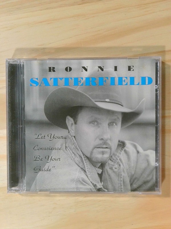 Ronnie Satterfield – Let Your Conscience Be Your Guide CD 1994 Country