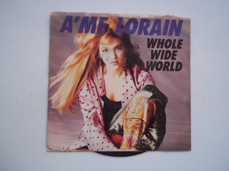 A’ME LORAIN Whole Wide World; BARRANCE WHITFIELD Stop Twis 45 RPM 7″ Record 1989