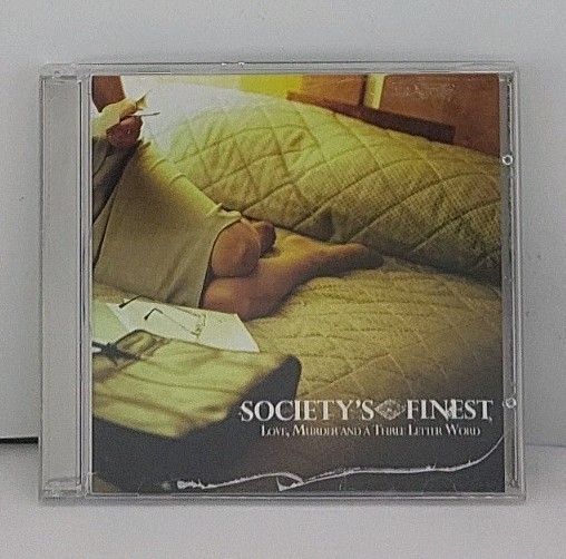 Love Murder & a Three Letter Word by Society’s Finest (CD, 2004)