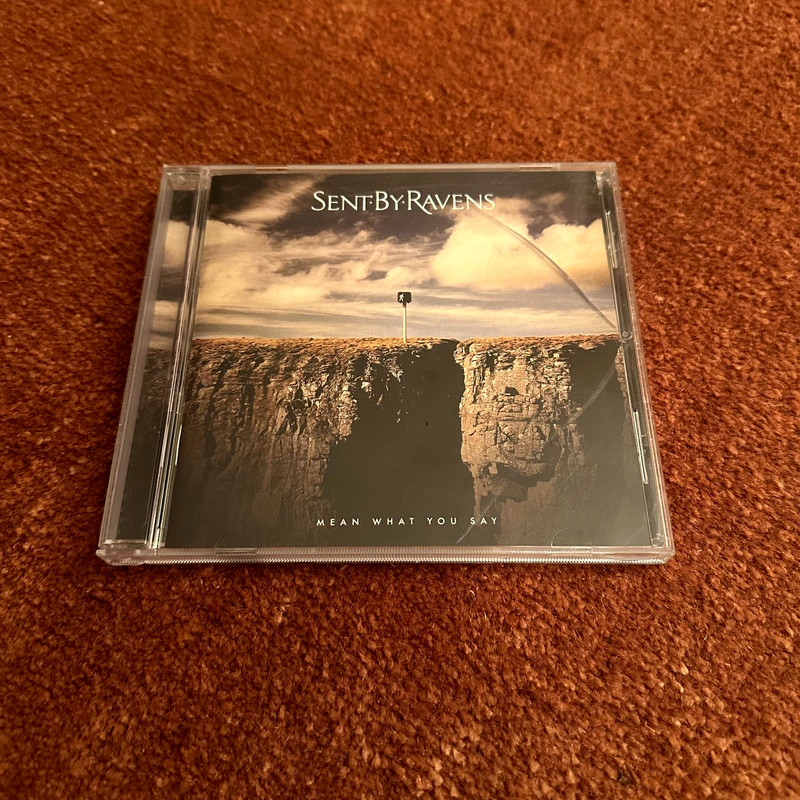 Sent By Ravens – Mean What You Say CD