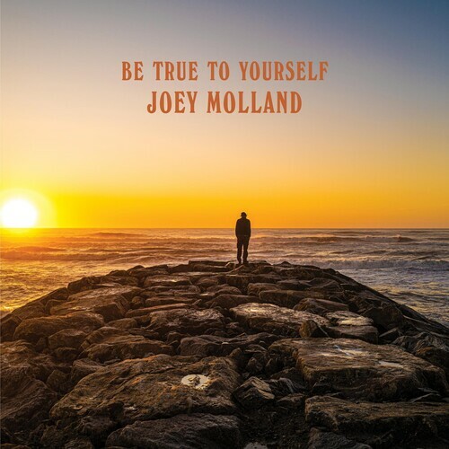 JOEY MOLLAND – BE TRUE TO YOURSELF (CD 2020) NEW *10 TRACKS* BADFINGER