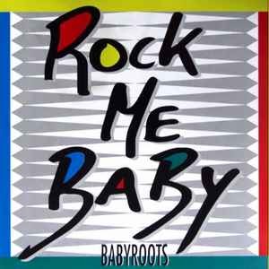 Babyroots - Rock Me Baby - Used Vinyl Record 12 - F7441z