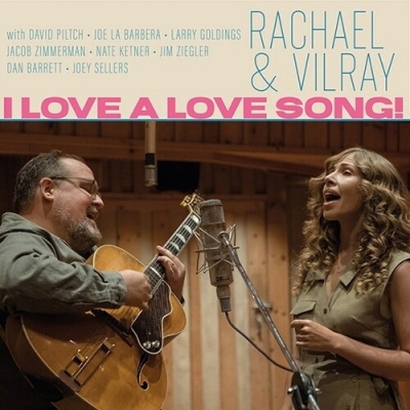 Rachel & Vilray/I Love A Love Song (Vinyl) 7559.790975 New LP