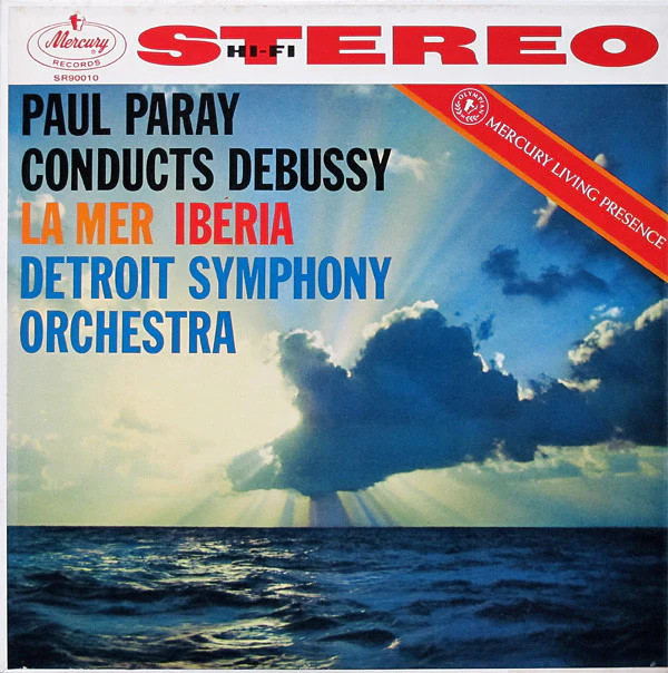 Paul Paray Conducts Claude Debussy, Detroit Symphony Orchestra – La Mer / Iberia