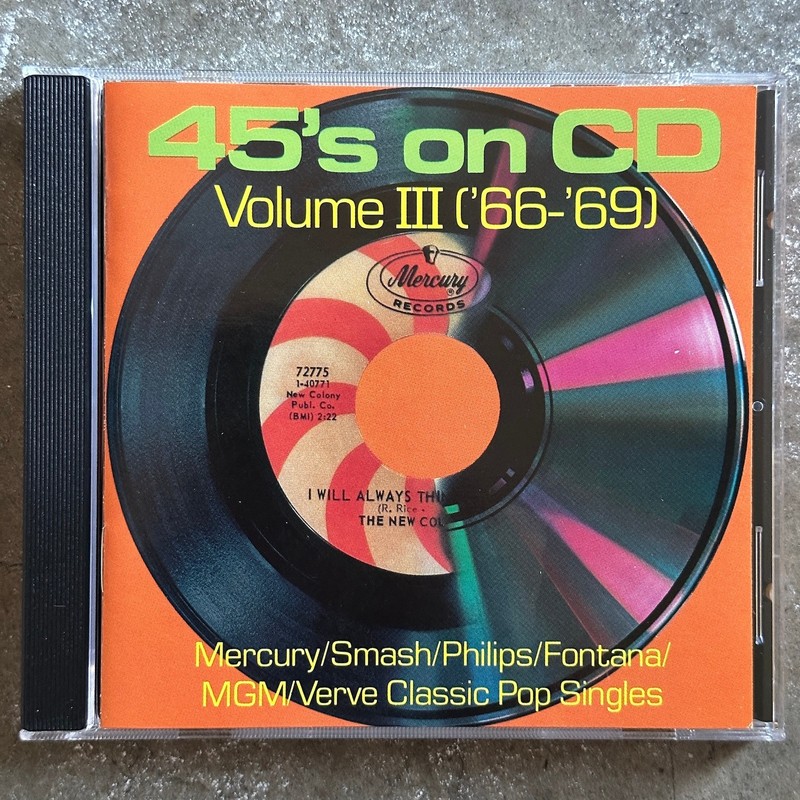 Various Artists 45’s On CD Volume 3 (’66-’69) 1988 Mercury Compilation Pop Rock