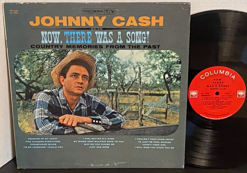 JOHNNY CASH Now There Was A Song! 1963 COLUMBIA Country MONO Re-Issue LP VG/VG+