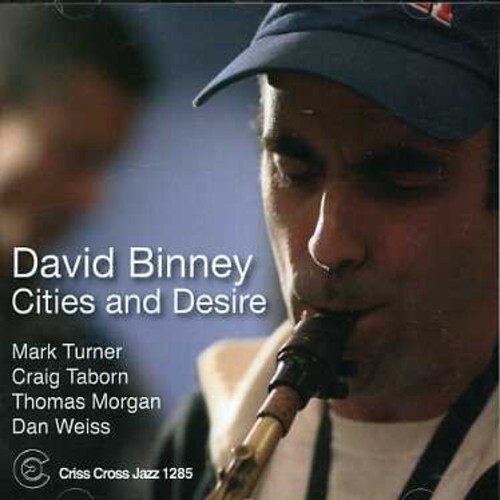 David Binney - Cities and Desire [New CD]
