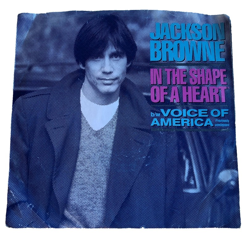 Vinyl 45 Record Jackson Browne In The Shape of A Heart / Voice of America