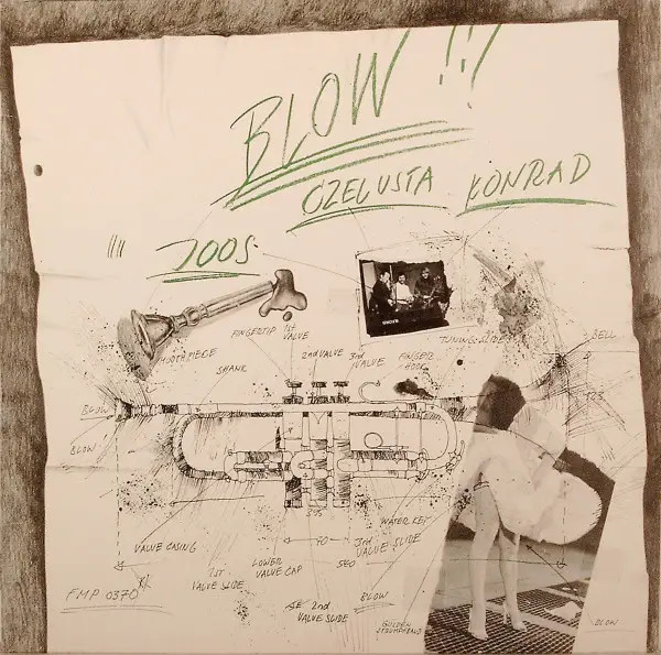 Herbert Joos , Wolfgang Czelusta , Bernd Konrad Blow !!! FMP 0370 FMP Vinyl LP