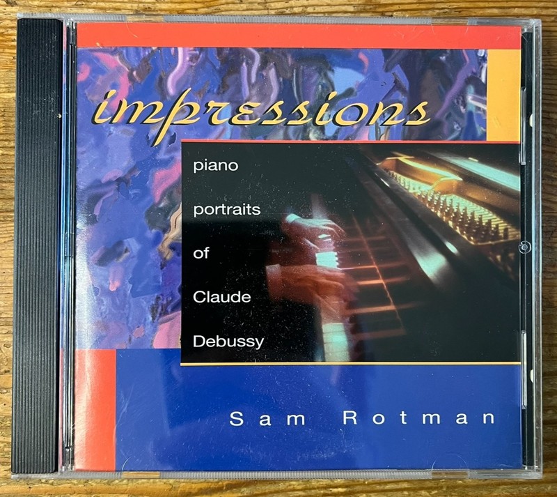 Sam Rotman – Impressions Piano Portraits of Debussy CD 1997 Classical Philo