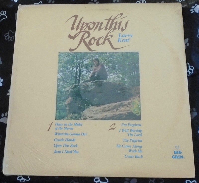 LARRY KENT, Upon This Rock USA New Old Stock Sealed LP