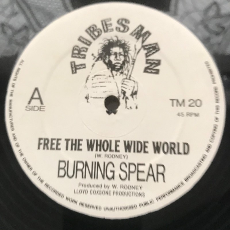 Burning Spear ‎– Free The Whole Wide World / Jah Jah No Dead – Tribesman 12″